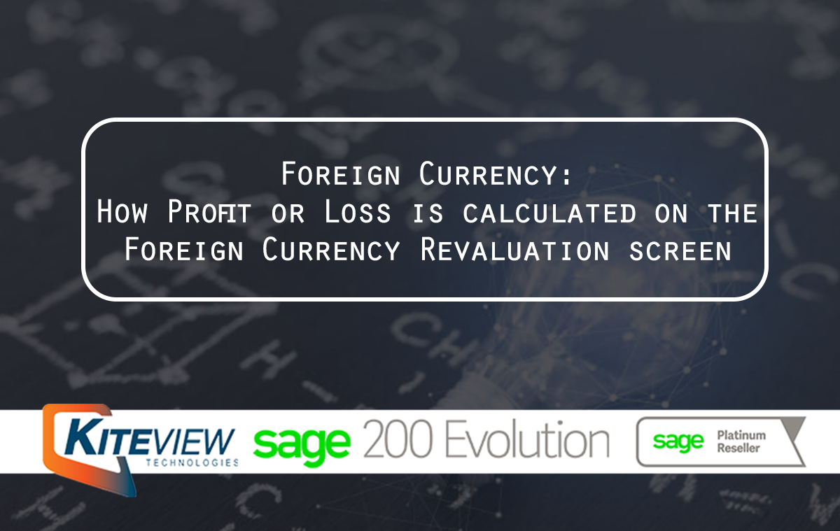 Foreign Currency - How Profit or Loss is calculated on the Foreign Currency Revaluation screen